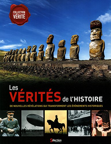 Les vérités de l'histoire : de nouvelles révélations qui transforment les événements historiques.