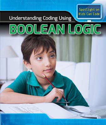 Understanding coding using Boolean logic