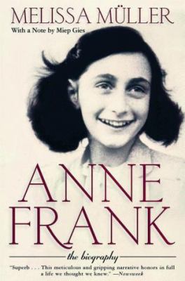 Anne Frank : the biography