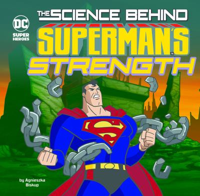 The science behind Superman's strength