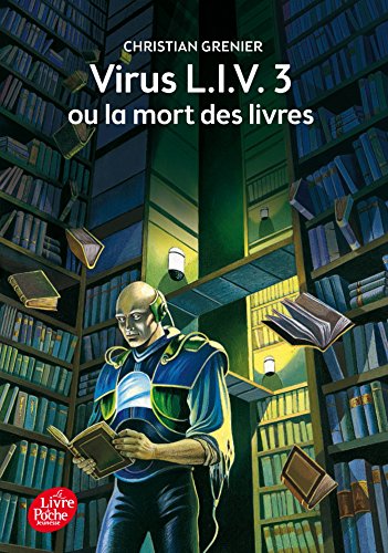 Virus L.I.V.3 ou la mort des livres