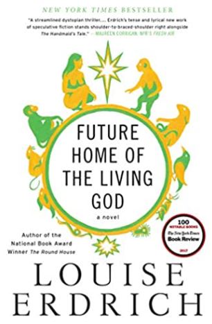 Future home of the living god : a novel
