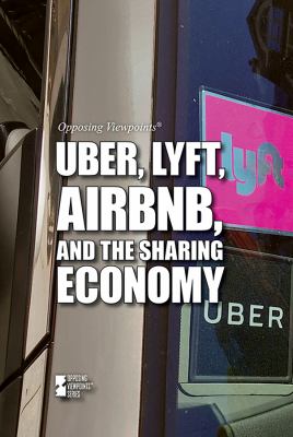 Uber, Lyft, Airbnb, and the sharing economy