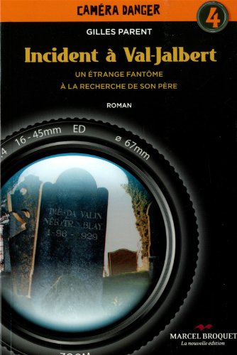 Incident à Val-Jalbert : un étrange fantôme à la recherche de son père