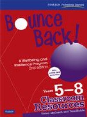 Bounce back! : years 5-8 : a wellbeing and resilience program