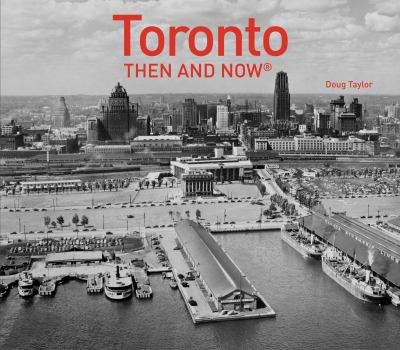 Toronto then and now.