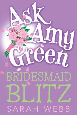 Ask Amy Green : bridesmaid blitz