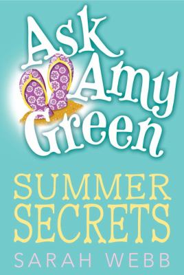 Ask Amy Green : summer secrets