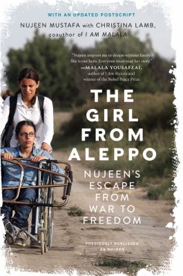 The girl from Aleppo : Nujeen's escape from war to freedom