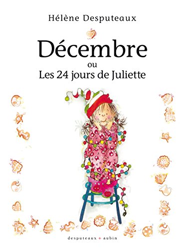 Décembre, ou, Les 24 jours de Juliette