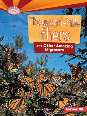 Thousand-mile fliers and other amazing migrators