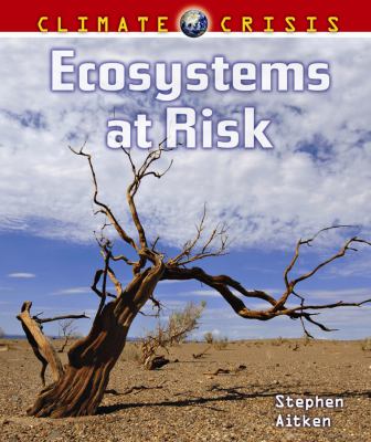 Ecosystems at risk