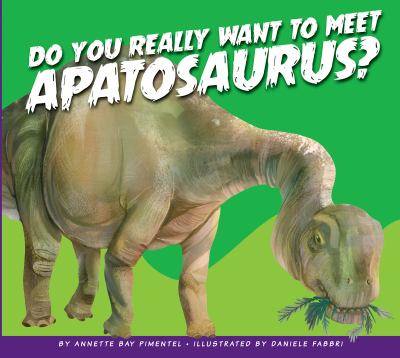 Do you really want to meet Apatosaurus?