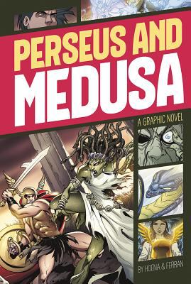 Perseus and Medusa : a graphic novel