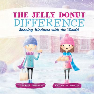 The jelly donut difference : sharing kindness with the world