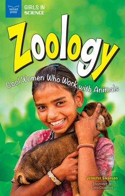 Zoology : cool women who work with animals