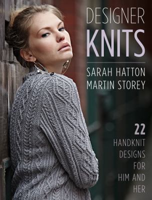 Designer knits : 22 handknit designs for him and her