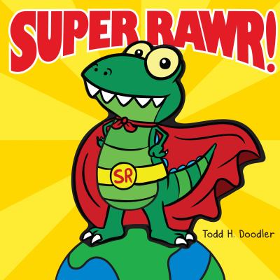 Super Rawr!