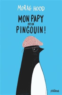 Mon papy est un pingouin!