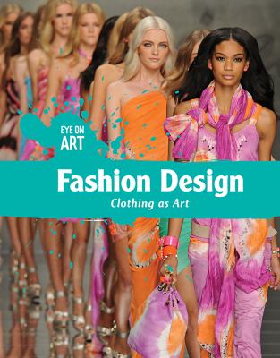 Fashion design : clothing as art