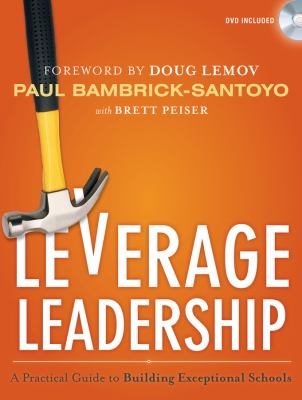 Leverage leadership : a practical guide to building exceptional schools