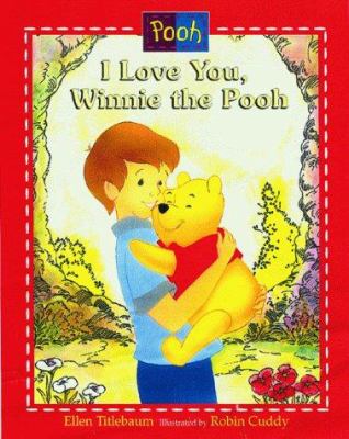 Disney's I love you, Winnie the Pooh