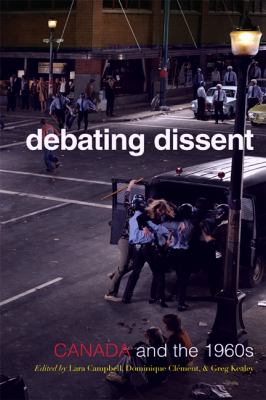 Debating dissent : Canada and the sixties