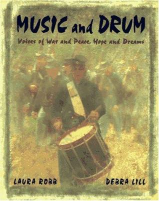 Music and drum : voices of war and peace, hope and dreams