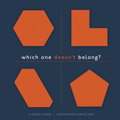 Which one doesn't belong? : a shapes book