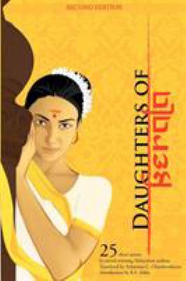 Daughters of Kerala : twenty-five short stories by award-winning authors