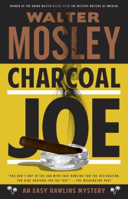 Charcoal Joe : an Easy Rawlins mystery