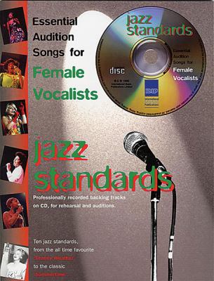 Jazz standards : essential audition songs for female vocalists.