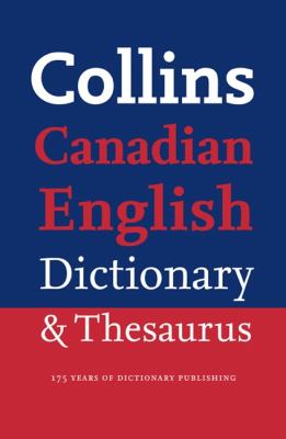 Collins Canadian English dictionary & thesaurus