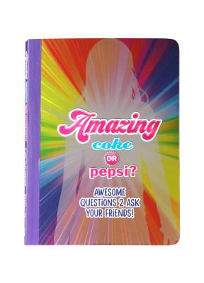 Amazing Coke or Pepsi? : awesome questions 2 ask your friends!