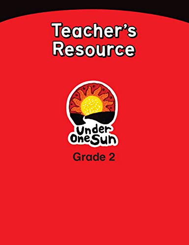 Under one sun. Grade 2, Teachers resource. /
