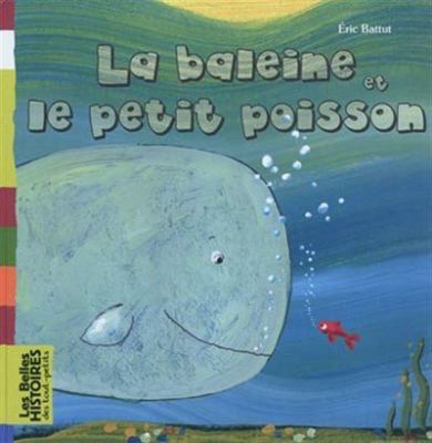 La baleine et le petit poisson