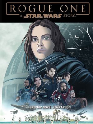 Star Wars : Rogue One : graphic novel adaptation