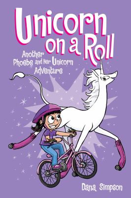 Unicorn on a roll : another Phoebe and her unicorn adventure