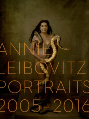 Annie Leibovitz : portraits : 2005-2016