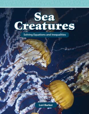 Sea creatures : solving equations and inequalities