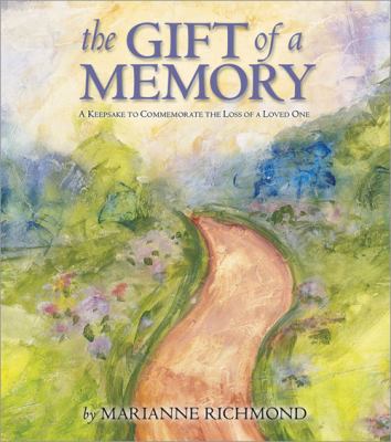 The gift of a memory : keepsake to commemorate the loss of a loved one