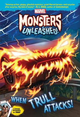 Marvel monsters unleashed! : when Trull attacks!