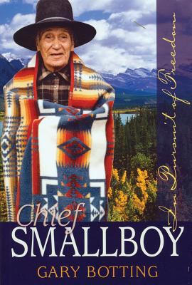 Chief Smallboy : in pursuit of freedom