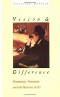 Vision and difference : femininity, feminism, and histories of art