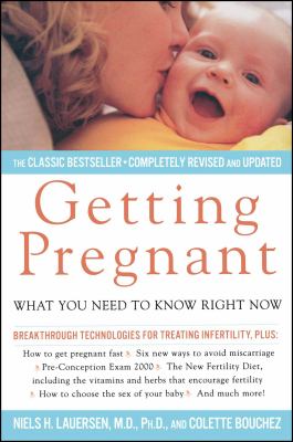 Getting pregnant : what you need to know right now