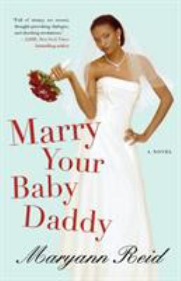 Marry your baby daddy