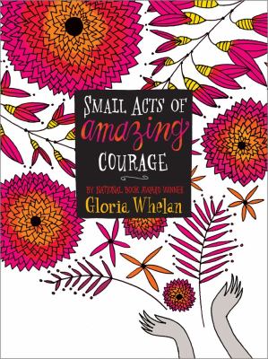 Small acts of amazing courage