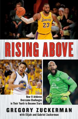 Rising above : how 11 athletes overcame challenges in their youth to become stars
