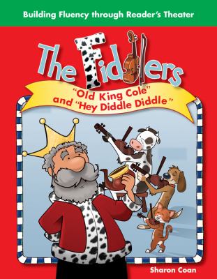 The fiddlers : "Old King Cole" and "Hey Diddle Diddle"