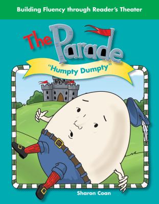 The Parade Featuring Humpty Dumpty : Nursery Rhymes.